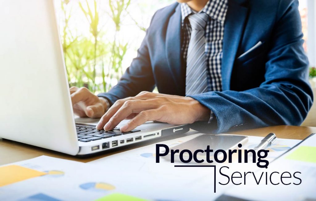 The Positive Implications of Proctoring services