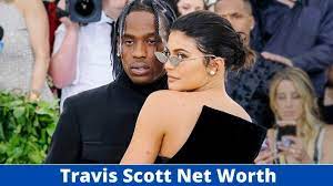 Travis Scott Net Worth 2022 Age, Wife,Height,Etc,