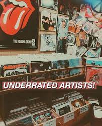 Underrated artists and some of their brilliant music