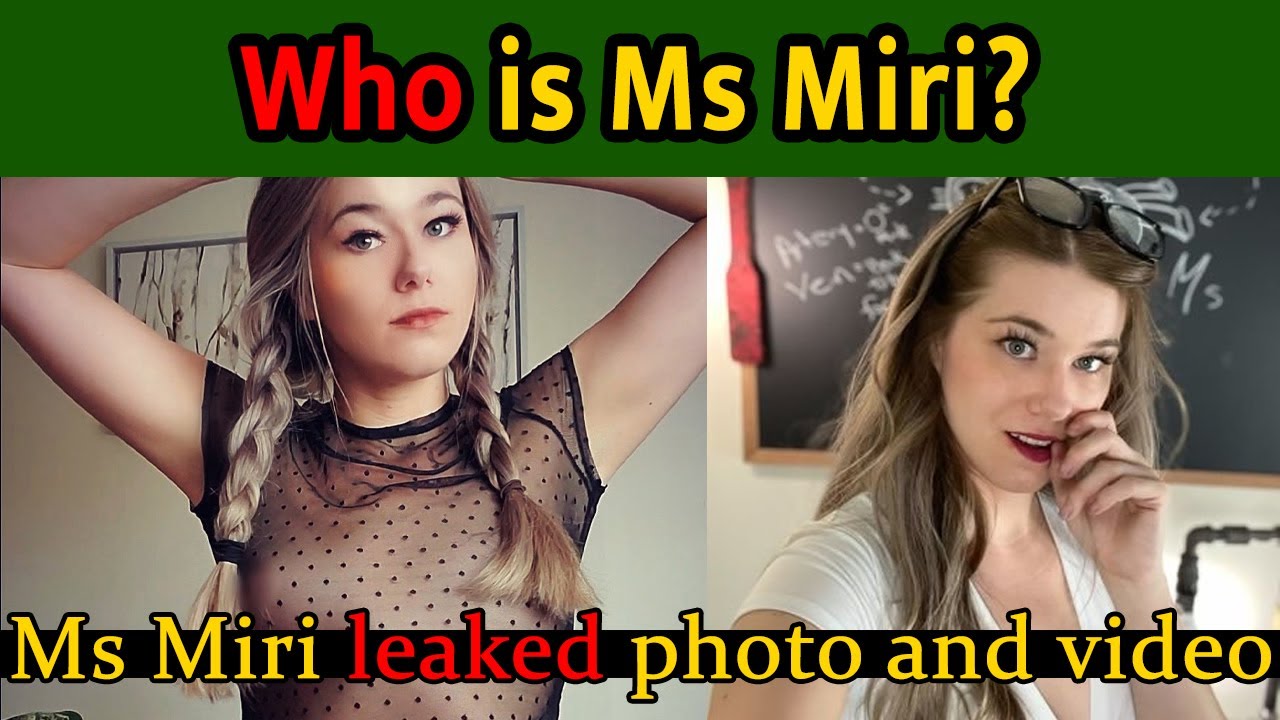 Who Is MS Miri? Her Latest Leaked Video And Photo At Onlyfans