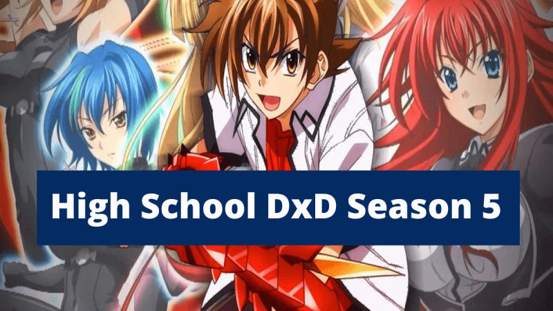 High School Dxd Season 5: What Is The Potential Release Date, Cast many more