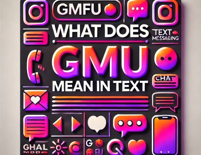 What Does GMFU Mean in Text in 2025